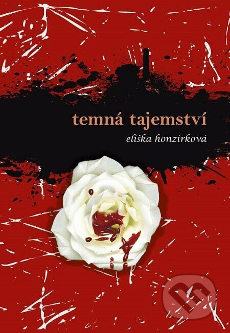 E-kniha: Štěstí krve - Temná tajemství (Eliška Honzírková)