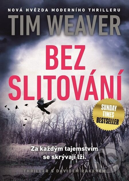 Bez slitování - Tim Weaver, Mystery Press, 2016