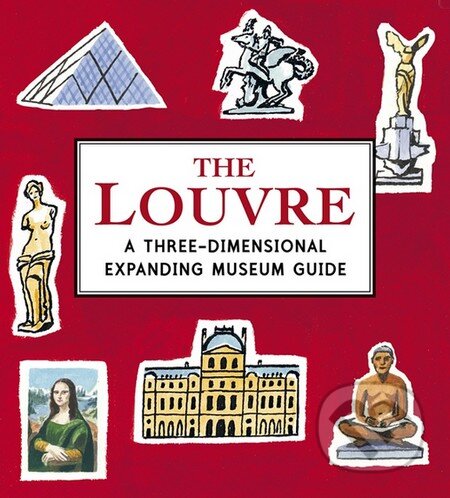 The Louvre (A Three-Dimensional Expanding Museum Guide) - kniha z kategorie Naučné knihy