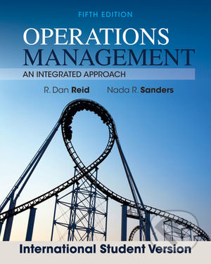 Operations Management - Nada R. Sanders, R. Dan Reid, John Wiley & Sons, 2013