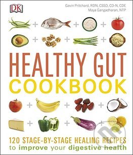 Healthy Gut Cookbook - Gavin Pritchard, Maya Gangadharan, Dorling Kindersley, 2016