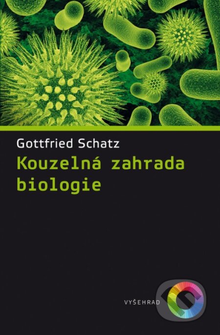 Kouzelná zahrada biologie - Gottfried Schatz, Vyšehrad, 2016