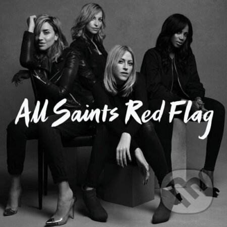 All Saints: Red Flag - All Saints, Universal Music, 2016