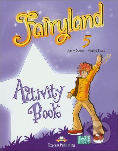 Fairyland 5: Activity Book - Jenny Dooley, Virginia Evans - kniha z kategorie Jazykové učebnice a slovníky