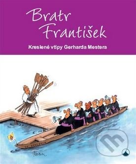 Brat František - Mester Gerhard, Karmelitánské nakladatelství, 2016