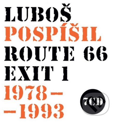 Luboš Pospíšil: Route 66 - Exit 1 (1978-1993) - Luboš Pospíšil, Supraphon, 2016