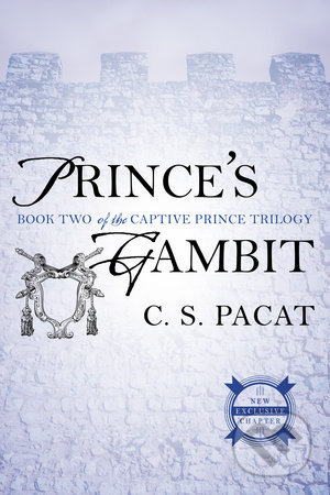 Princes Gambit - C.S. Pacat, Putnam Adult, 2015