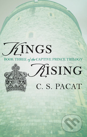 Kings Rising - C.S. Pacat, Putnam Adult, 2016