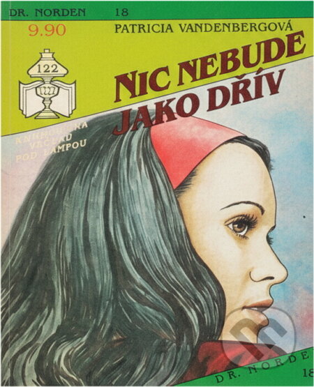 Kniha: Nic nebude jako dřív (Patricia Vandenberg). Ivo Železný, 1992
