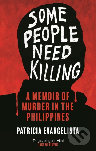 Some People Need Killing - Patricia Evangelista, Grove, 2023
