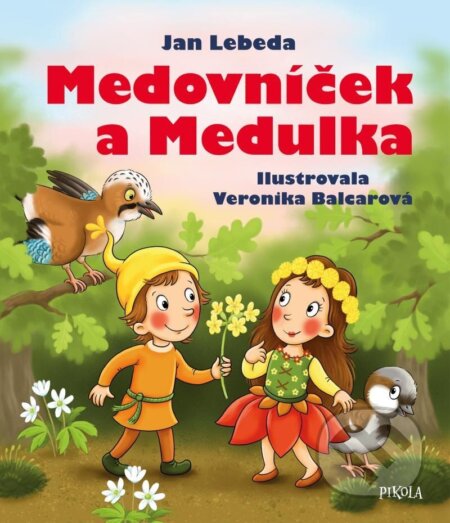 Medovníček a Medulka - Jan Lebeda - kniha z kategorie Pohádky