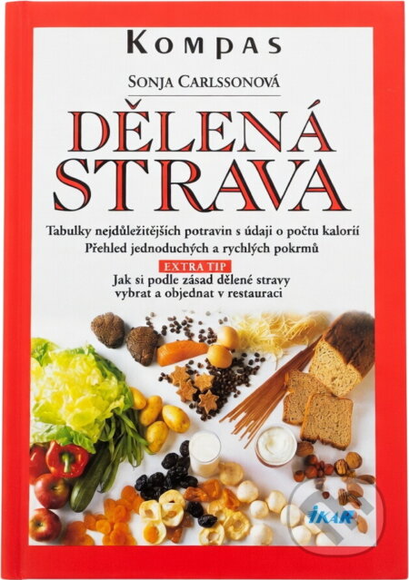 Kniha: Dělená strava : doma i v restauraci (Sonja Carlsson). Ikar, 1999