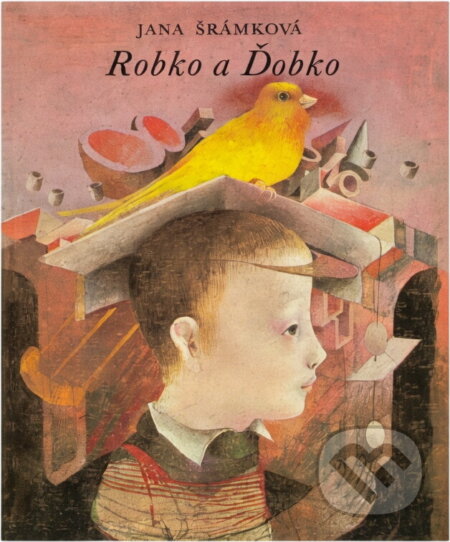 Kniha: Robko a Ďobko (Jana Šrámková). Mladé letá, 1984