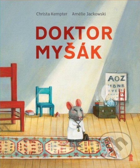 Doktor Myšák - Christa Kempter, Amélie Jackowski (ilustrátor), Pikola, 2024