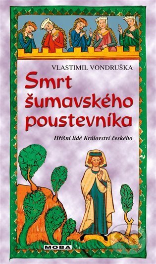 Smrt šumavského poustevníka - Vlastimil Vondruška - kniha z kategorie Detektivky, thrillery a horory