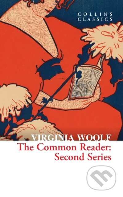 The Common Reader: Second Series - Virginia Woolf - kniha z kategorie Eseje, úvahy a glosy