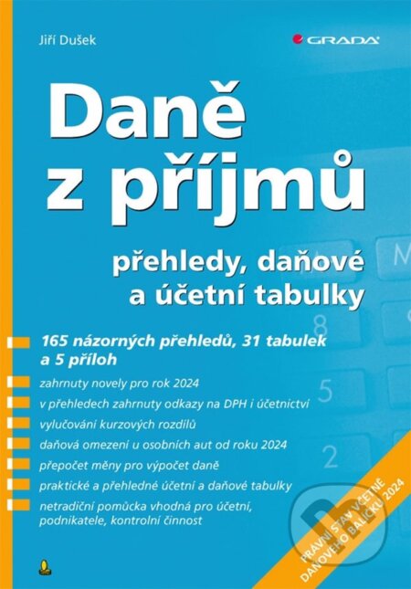 Daně z příjmů (přehledy, daňové a účetní tabulky) - Jiří Dušek - kniha z kategorie Účetnictví a daně
