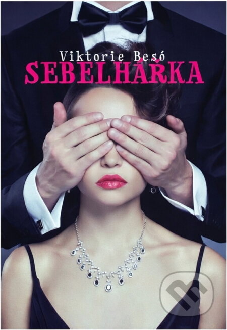 Kniha: Sebelhářka (Viktorie Besó). Jonathan Livingston, 2016