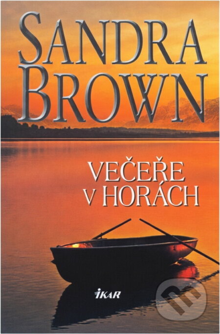 Kniha: Večeře v horách (Sandra Brown). Ikar, 2010