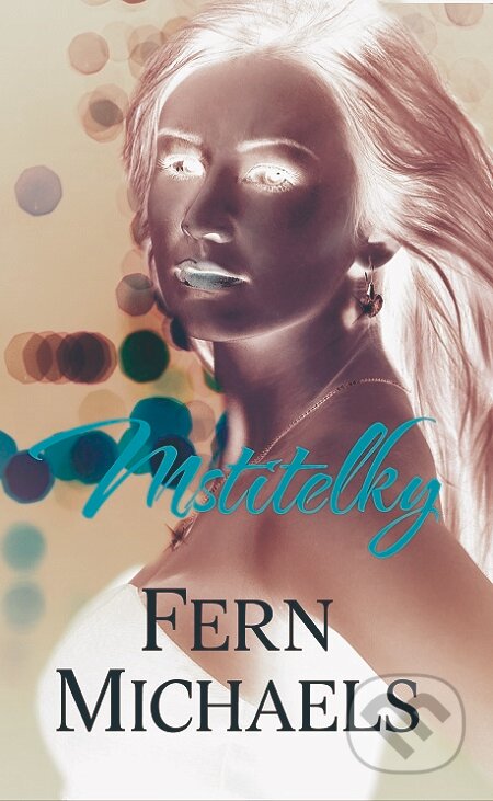 E-kniha: Mstitelky (Fern Michaels). Baronet, 2016