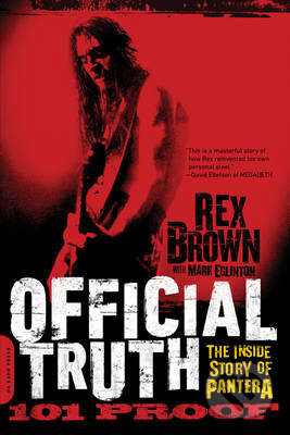 Official Truth, 101 Proof - Rex Brown, Da Capo, 2014