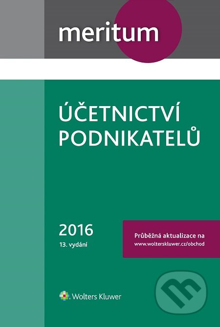 E-kniha: Meritum Účetnictví podnikatelů 2016 (Autorský kolektiv). Wolters Kluwer, 2016