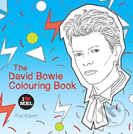 The David Bowie Colouring Book - Mel Elliott - kniha z kategorie Pro dospělé