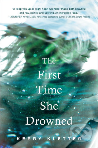 The First Time She Drowned - Kerry Kletter, Philomel, 2016