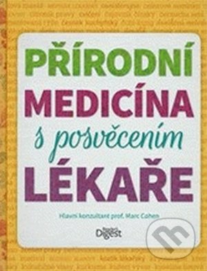 Přírodní medicína s posvěcením lékaře, Reader´s Digest Výběr, 2016