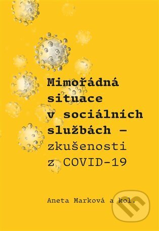 Mimořádná situace v sociálních službách - Aneta Marková, Pavel Mervart, 2024