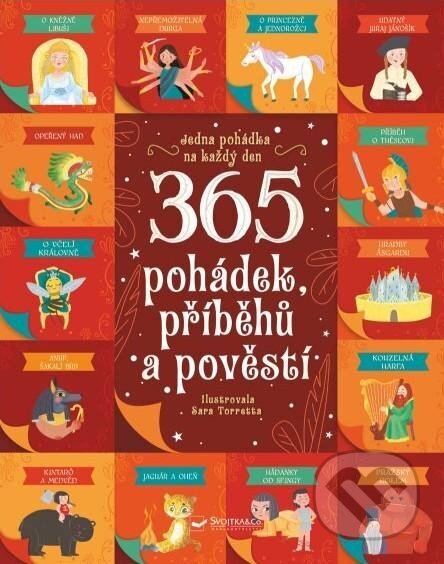 365 pohádek, příběhů a pověstí - Chiara Cioni, Sarra Torretta (Ilustrátor), Svojtka&Co., 2024