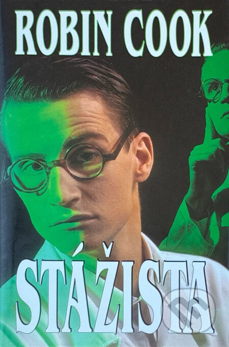 Kniha: Stážista (Jiří Kanta a Robin Cook). Ikar, 1995