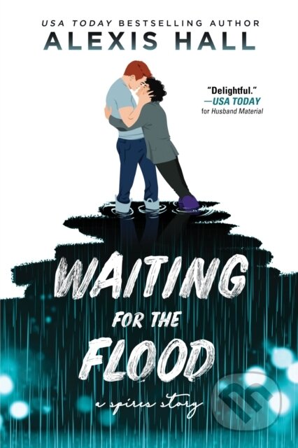 Waiting for the Flood - Alexis Hall, Sourcebooks Casablanca, 2024
