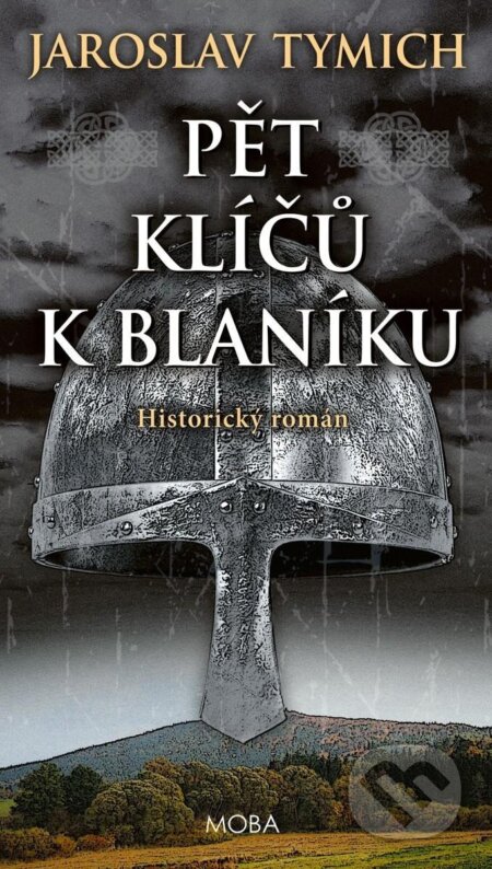 Pět klíčů k Blaníku - Jaroslav Tymich - kniha z kategorie Beletrie pro děti