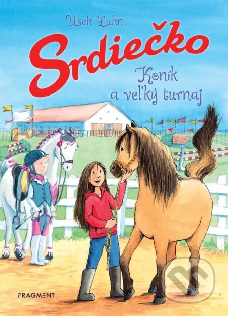 Srdiečko: Koník a veľký turnaj - Usch Luhn - kniha z kategorie Beletrie pro děti
