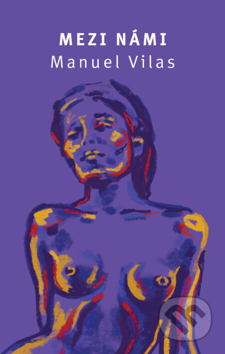 Mezi námi - Manuel Vilas - kniha z kategorie Romantická