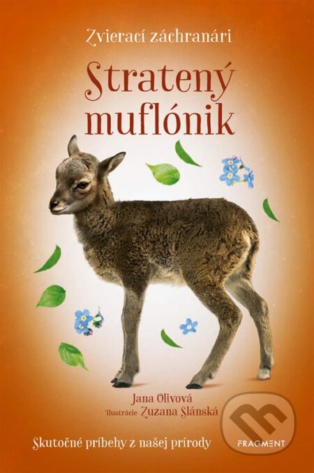 Zvierací záchranári: Stratený muflónik - Jana Olivová, Zuzana Slánská (ilustrátor) - kniha z kategorie Pro děti