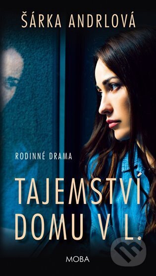 Tajemství domu v L. - Šárka Andrlová - kniha z kategorie Detektivky, thrillery a horory