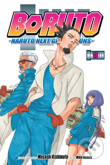 Boruto: Naruto Next Generations 18 - Masashi Kishimoto, Mikio Ikemoto (ilustrátor), Viz Media, 2024