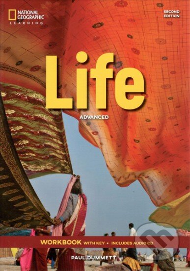 Life Advanced 2nd Edition Workbook with Key and Workbook Audio - John Hughes, Paul Dummett, Helen Stephenson, National Geographic Society