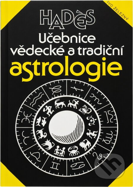 Kniha: Učebnice vědecké a tradiční astrologie : se vzorovou interpretací dvaceti pěti horoskopů (Had?s). , 1994