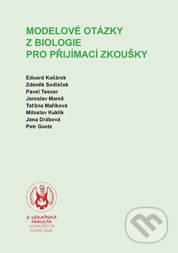 Modelové otázky z biologie pro přijímací zkoušky - Eduard Kočárek, Karolinum, 2023