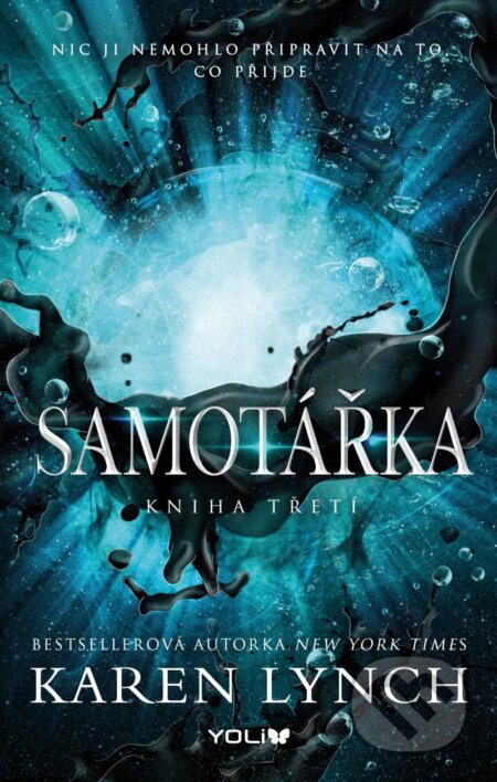 Nezdolná 3: Samotářka - Karen Lynch