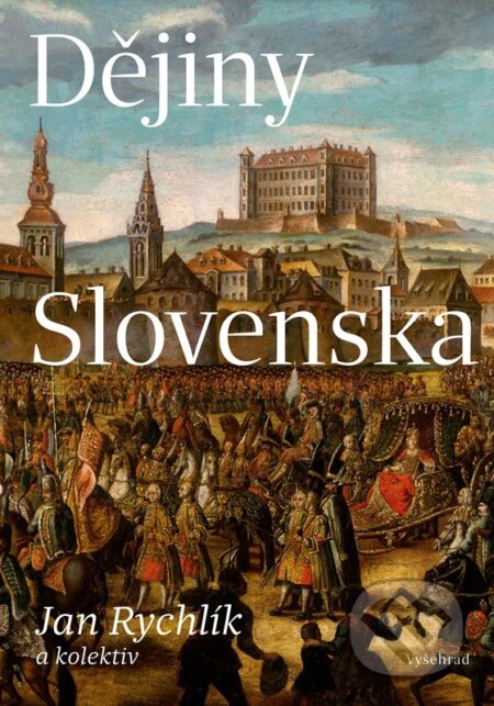 Dějiny Slovenska - Jan Rychlík - kniha z kategorie Historie