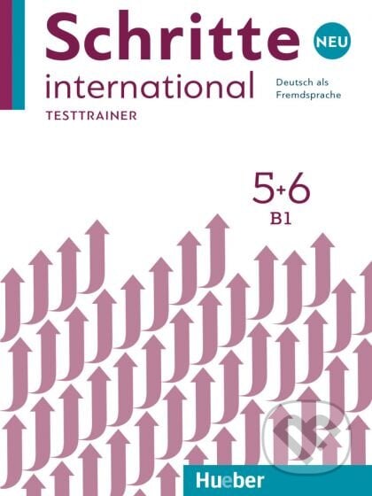 Schritte international Neu 5+6 Testtrainer B1 - interaktive Version - Dagmar Giersberg, Max Hueber Verlag