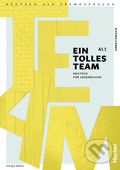 Ein tolles Team A1.1 Arbeitsbuch – Interaktive Version, Max Hueber Verlag