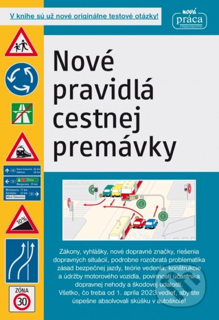 Nové pravidlá cestnej premávky platné od 1. januára 2024, Nová Práca, 2024