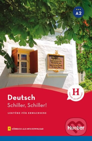 Schiller, Schiller! Lektüre mit Audios online A2, Max Hueber Verlag