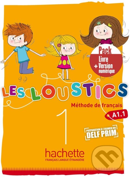 Les Loustics 1 - Pack Livre + Version numérique (A1.1) - Marianne Capouet, Hachette Francais Langue Étrangere