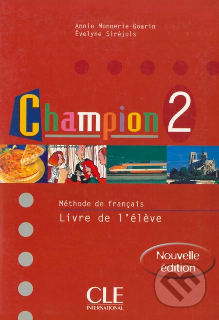 Champion Level 2 Textbook (M Thode de Fran Ais) (French Edition) - Monnerie-Goarin, Cle International